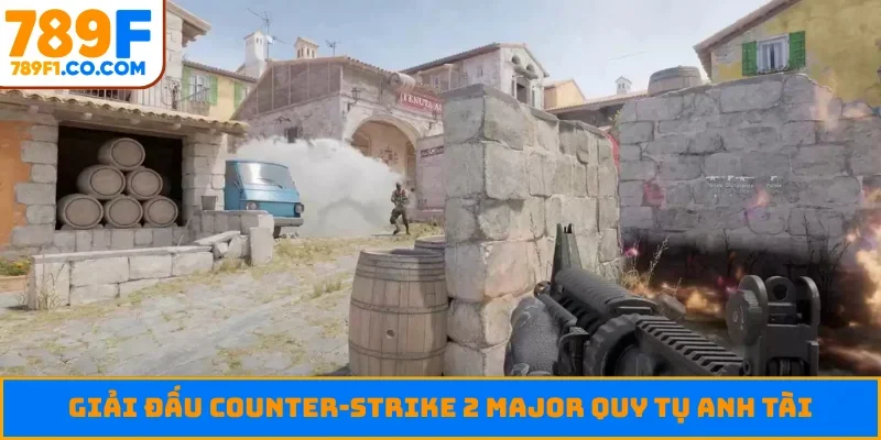 Giải đấu Counter-Strike 2 Major quy tụ anh tài