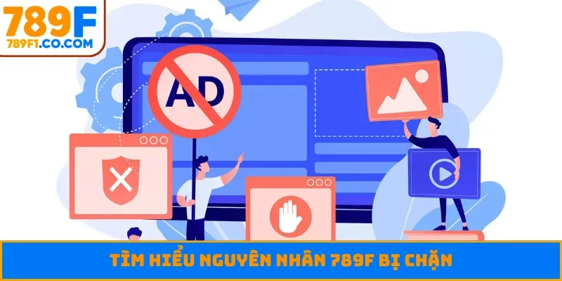 Tìm hiểu nguyên nhân 789F bị chặn